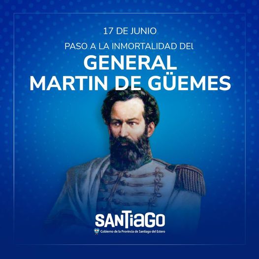 Paso a la Inmortalidad del General Martín Miguel de Güemes
