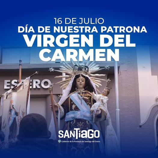 Día de la Virgen del Carmen, patrona de Santiago del Estero