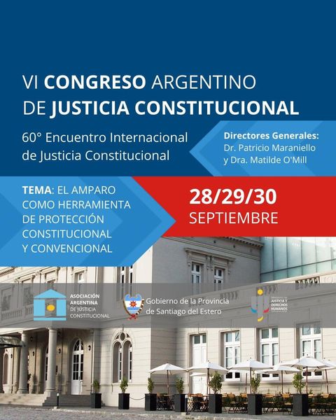 Se realizará el VI Congreso Argentino de Justicia Constitucional y el 60° Encuentro de Justicia Constitucional