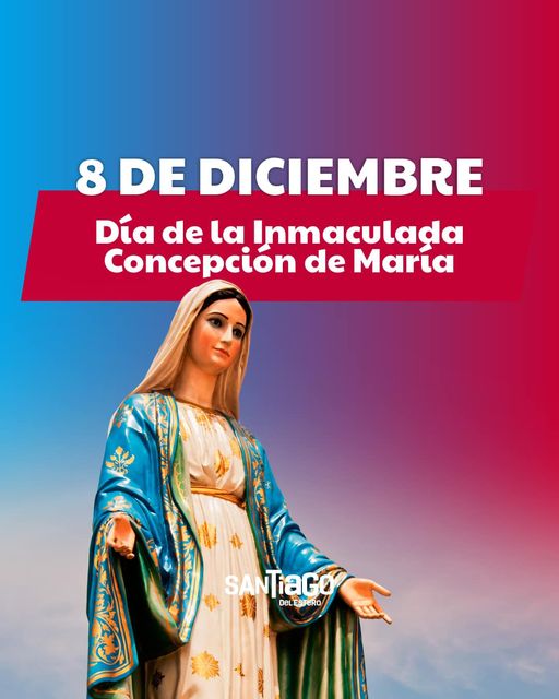 Día de la Inmaculada Concepcion de la Virgen Maria