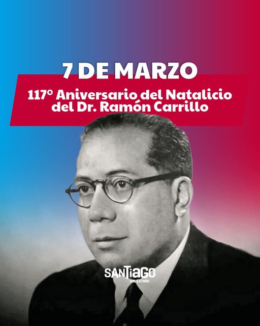 Nacimiento del Dr Ramón Carrillo