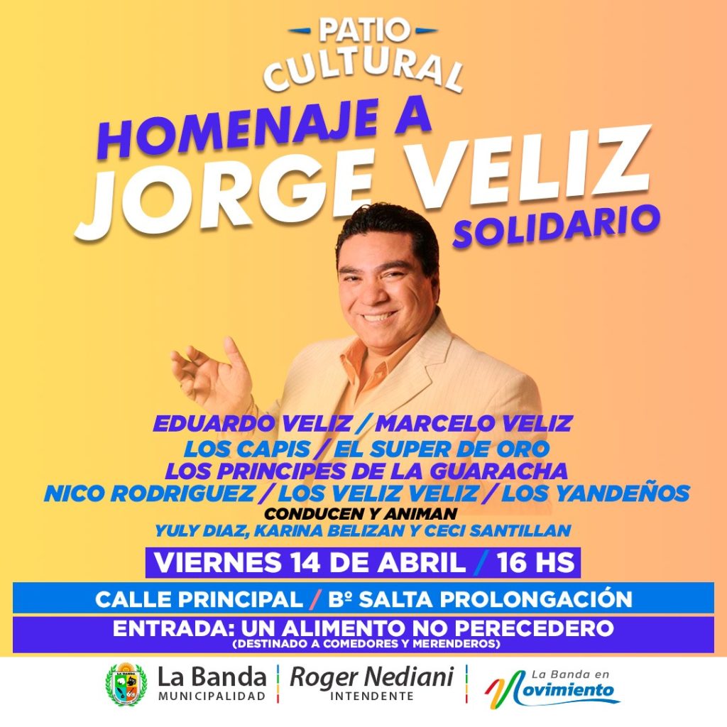 La Municipalidad de La Banda invita a participar del homenaje solidario a Jorge Véliz 