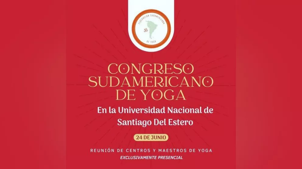 Se llevará a cabo un Congreso Sudamericano de Yoga en la UNSE