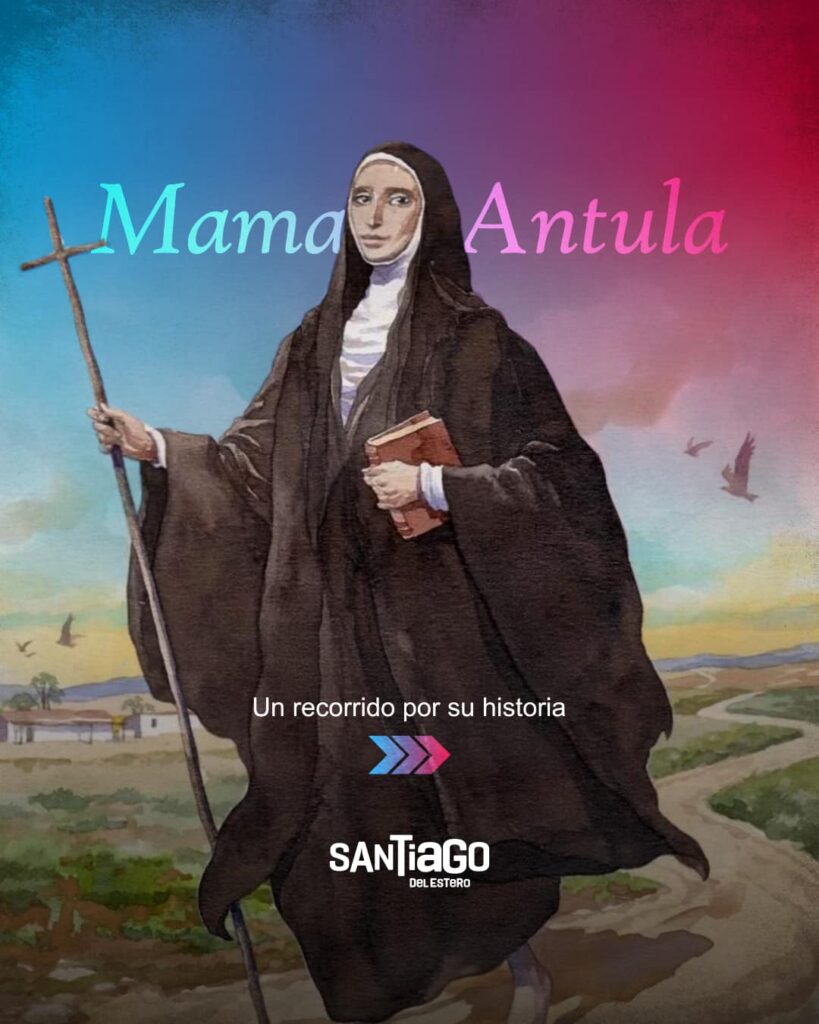 Mama Antula: la luz que ilumina la historia de Santiago del Estero