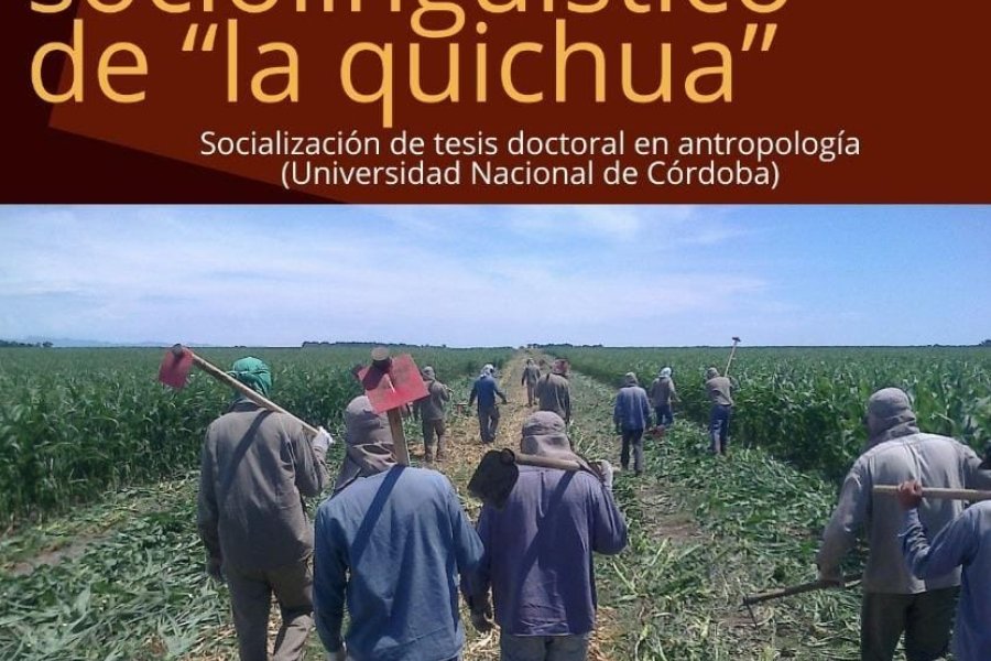 Charla gratuita sobre el proceso sociolingüístico del quichua santiagueño