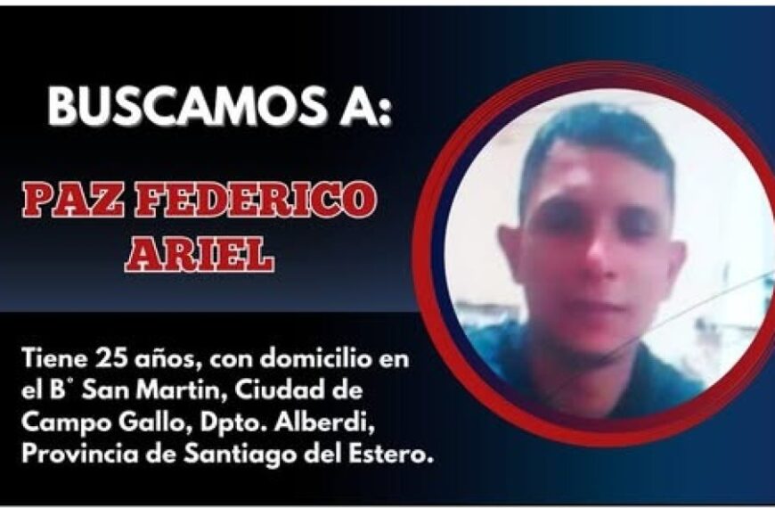 Alerta en Campo Gallo: Buscan intensamente a Federico Ariel Paz