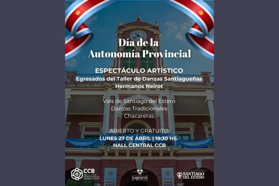 El CCB celebrará el Día de la Autonomía Provincial con música y danzas santiagueñas