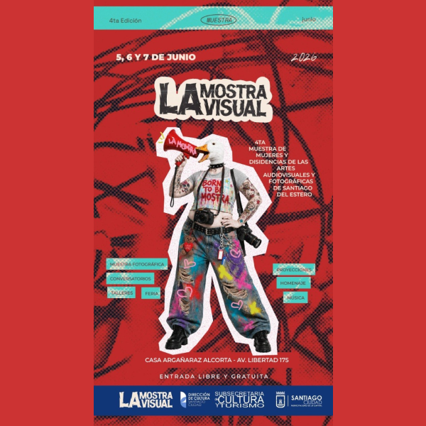 Llega la 4° edición de la “Muestra La Mostra Visual 2026” en Santiago del Estero