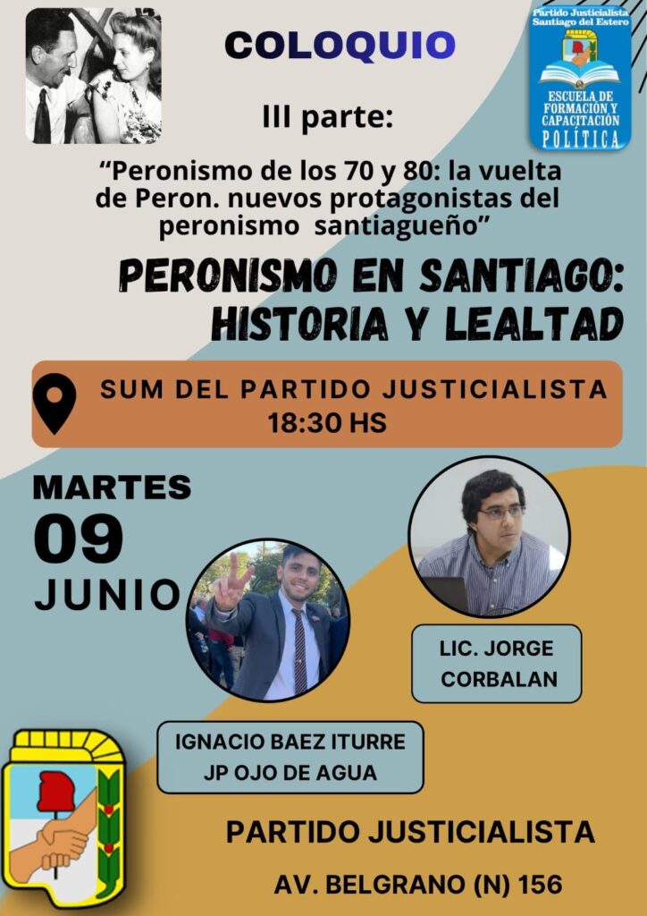 Convocatoria al tercer encuentro sobre la historia del peronismo santiagueño organizado por la Escuela de Formación y Capacitación Política del PJ