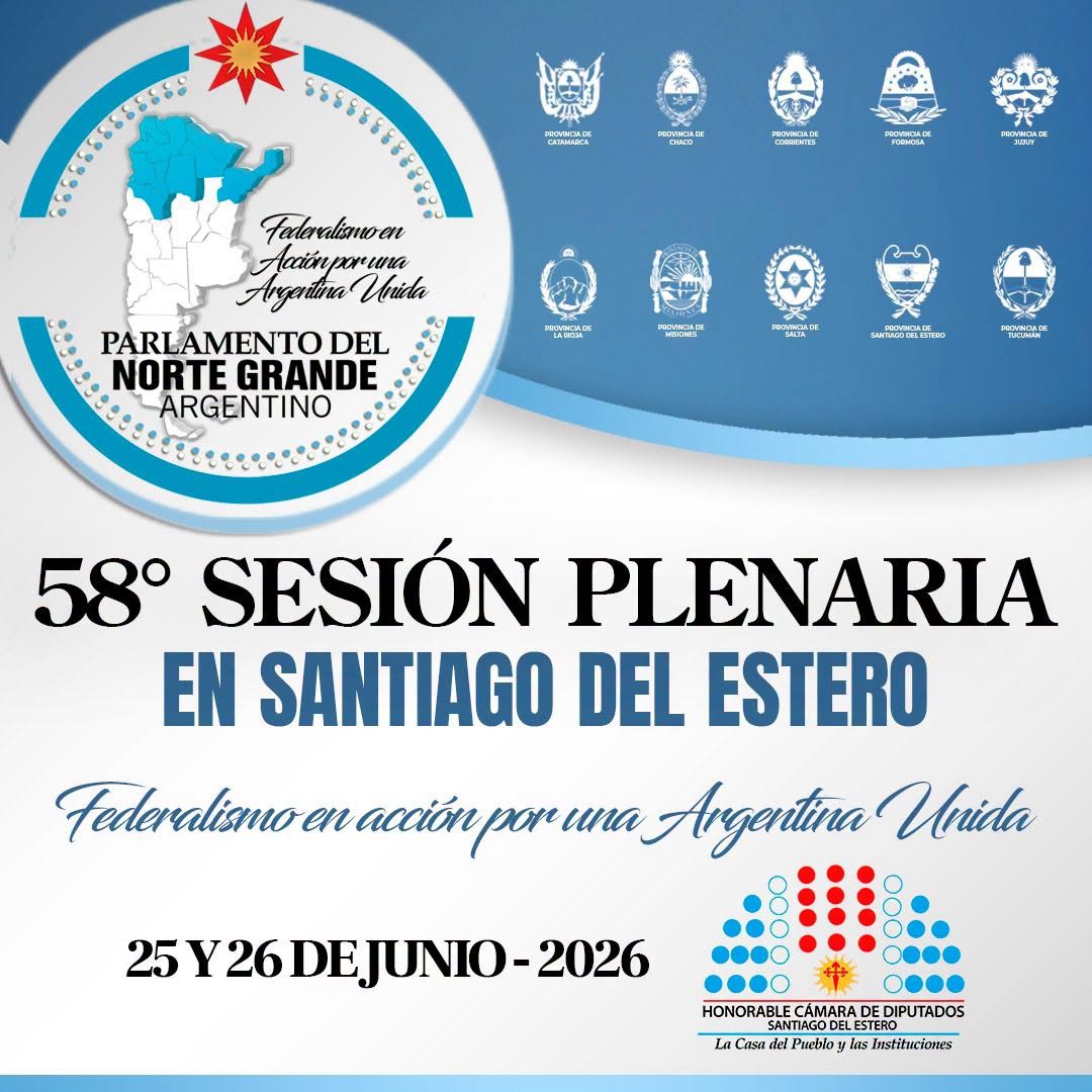 La Legislatura santiagueña será la sede de la 58° Sesión Plenaria del bloque parlamentario que nuclea a diez provincias del NOA y el NEA
