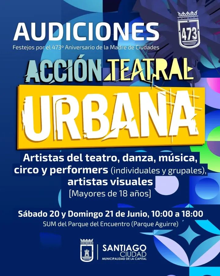 Convocatoria municipal para la selección de artistas destinados a la Acción Teatral Urbana del 473.° aniversario de la ciudad Convocatoria municipal para la selección de artistas destinados a la Acción Teatral Urbana del 473.° aniversario de la ciudad