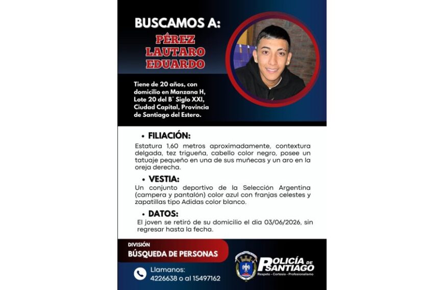 La Policía de Santiago del Estero busca intensamente a un joven de 20 años desaparecido en el barrio Siglo XXI