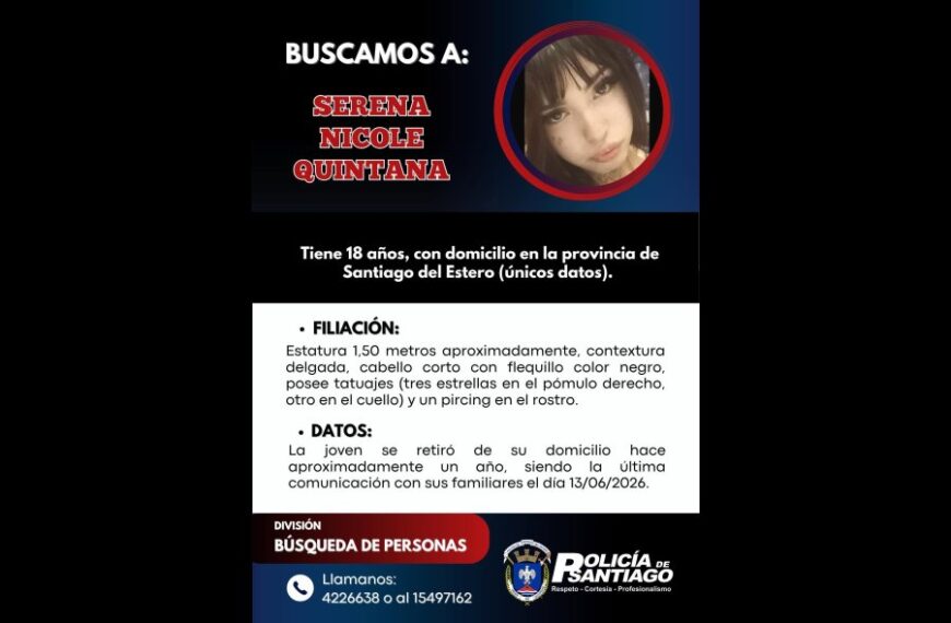 Protocolo de localización activado por la Policía de Santiago del Estero para hallar a una joven de 18 años
