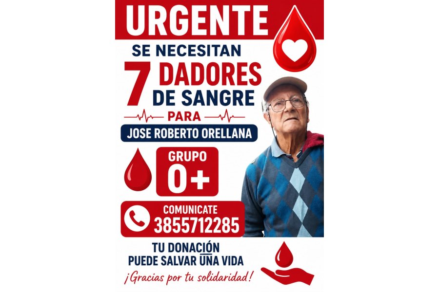 Solicitan de urgencia 7 dadores de sangre 0+ para José Roberto Orellana