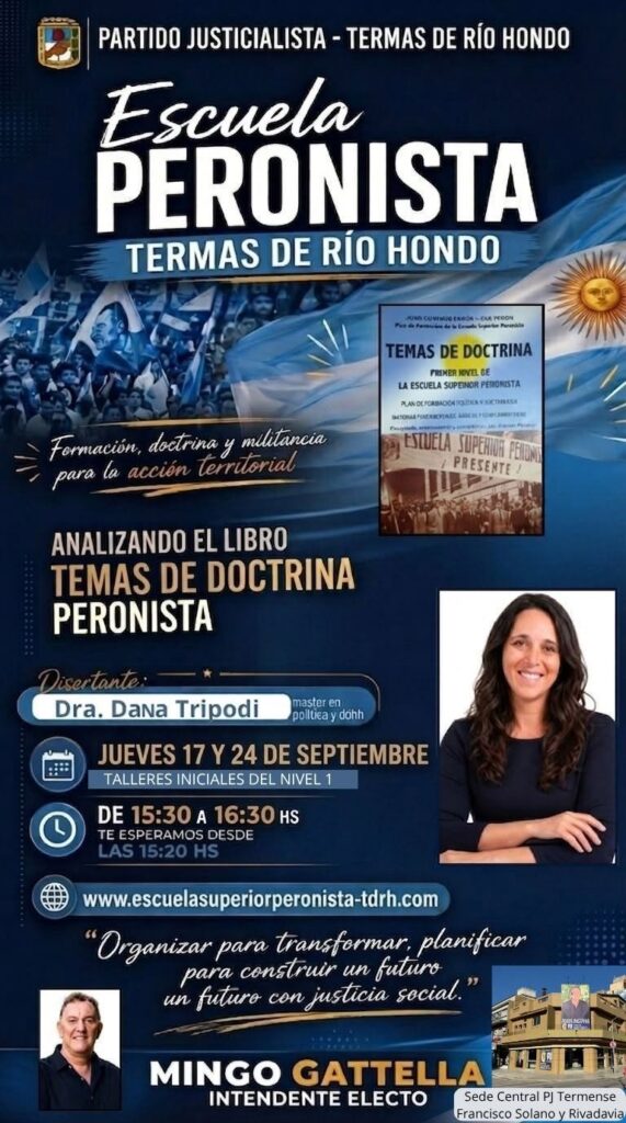 El Partido Justicialista de Las Termas de Río Hondo dictará un ciclo de talleres de formación sobre doctrina peronista El Partido Justicialista de Las Termas de Río Hondo dictará un ciclo de talleres de formación sobre doctrina peronista