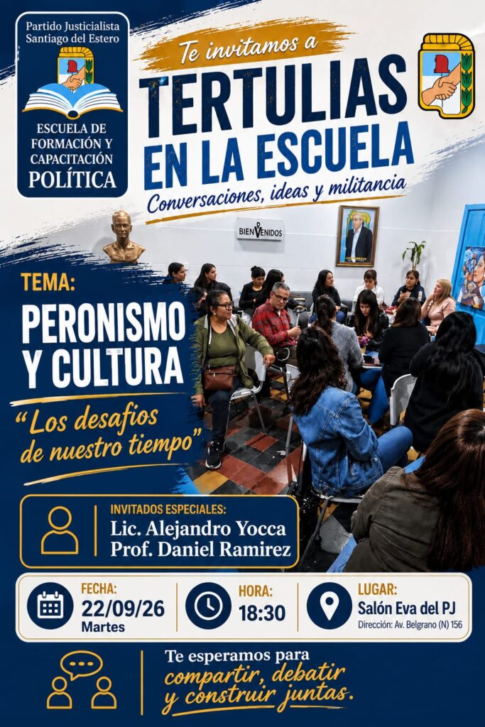 Organizan la charla debate «Cultura y Peronismo» en la sede del Partido Justicialista de Santiago del Estero Organizan la charla debate «Cultura y Peronismo» en la sede del Partido Justicialista de Santiago del Estero
