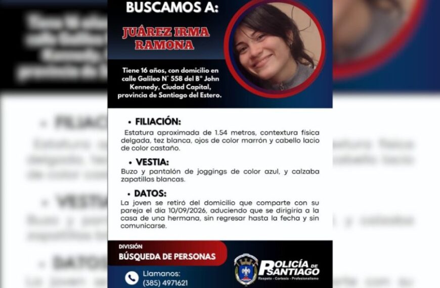 La Policía de Santiago del Estero busca a una menor de 16 años desaparecida en el barrio John Kennedy
