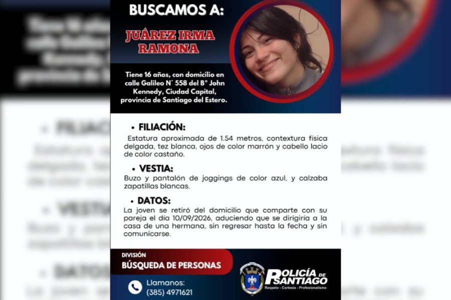 La Policía de Santiago del Estero busca a una menor de 16 años desaparecida en el barrio John Kennedy La Policía de Santiago del Estero busca a una menor de 16 años desaparecida en el barrio John Kennedy