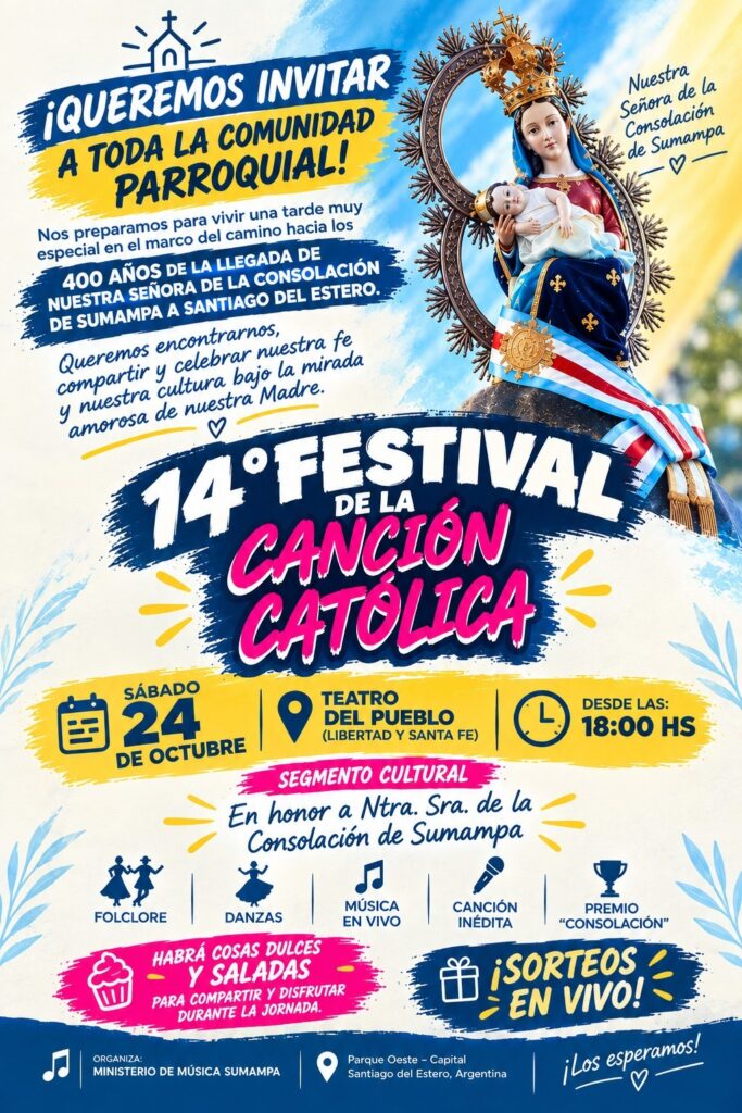 Santiago del Estero se prepara para recibir la 14° edición del Festival de la Canción Católica Santiago del Estero se prepara para recibir la 14° edición del Festival de la Canción Católica